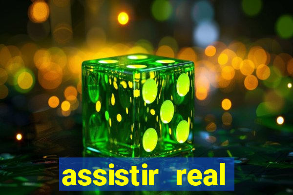 assistir real madrid ao vivo, multicanais